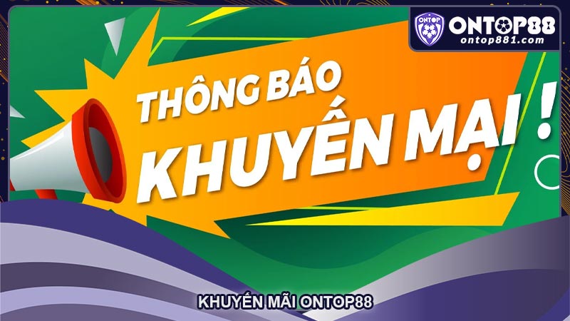 Khuyến mãi ontop88